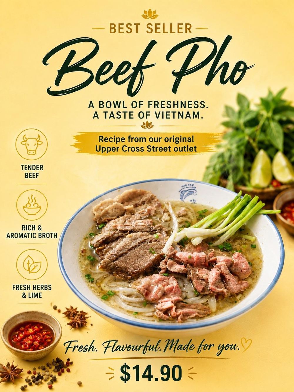 Beef phở, our best seller, with the recipe from our original Upper Cross Street outlet